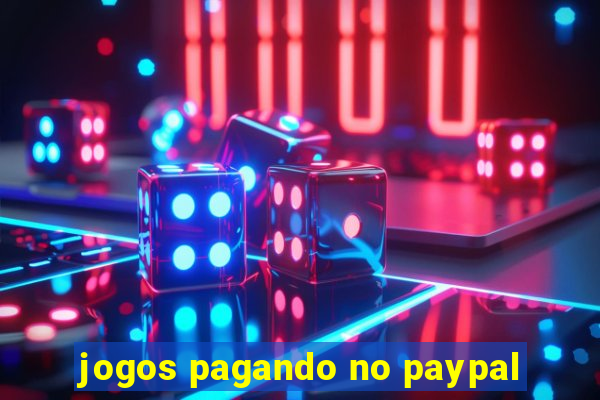 jogos pagando no paypal